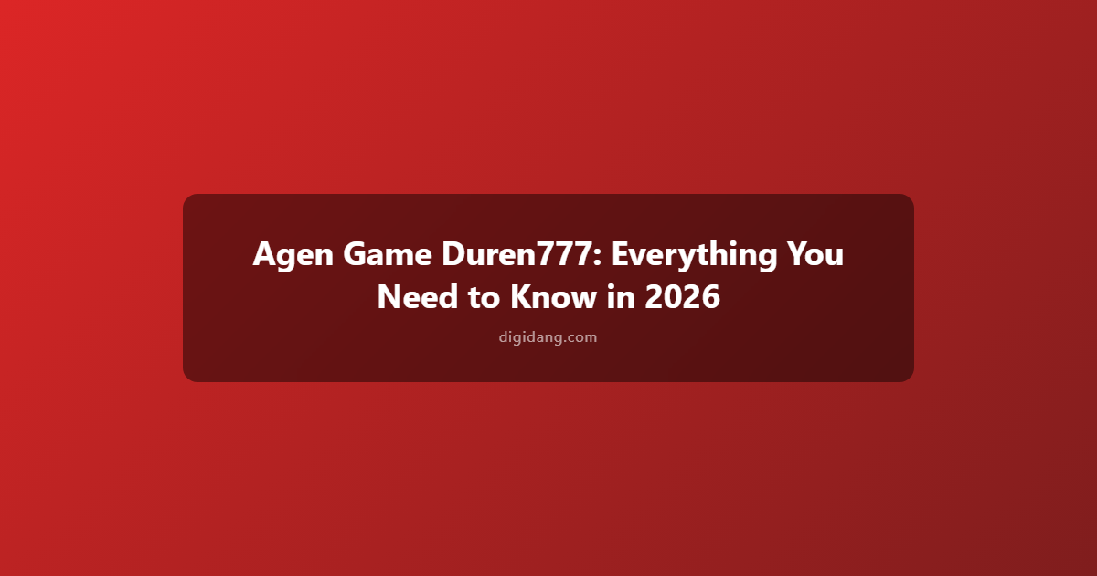 Agen Game Duren777: Semua yang Perlu Kamu Ketahui di 2026