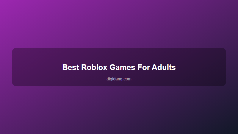 Best Roblox Games for Adults: Beyond Kid-Friendly